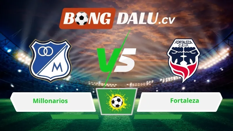 Soi kèo bóng đá Millonarios vs Fortaleza 08h20 ngày 31/03/2026 – VĐQG Colombia