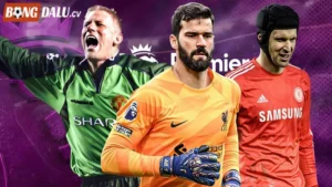 Top Thủ Môn Hay Nhất Ngoại Hạng Anh Hiện Nay